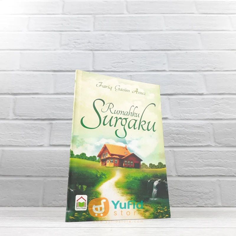 BUKU RUMAHKU SURGAKU (DARUL IHSAN)