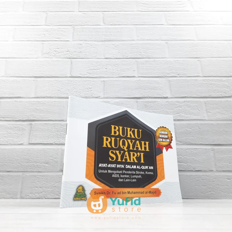 BUKU RUQYAH SYAR'I - AYAT AYAT IHYA’ DALAM AL-QURAN (DARUL HAQ)