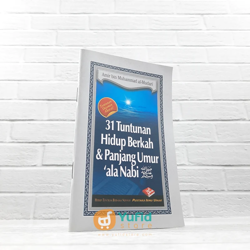 BUKU SAKU 31 TUNTUNAN HIDUP BERKAH DAN PANJANG UMUR ALA NABI (PUSTAKA IBNU UMAR)