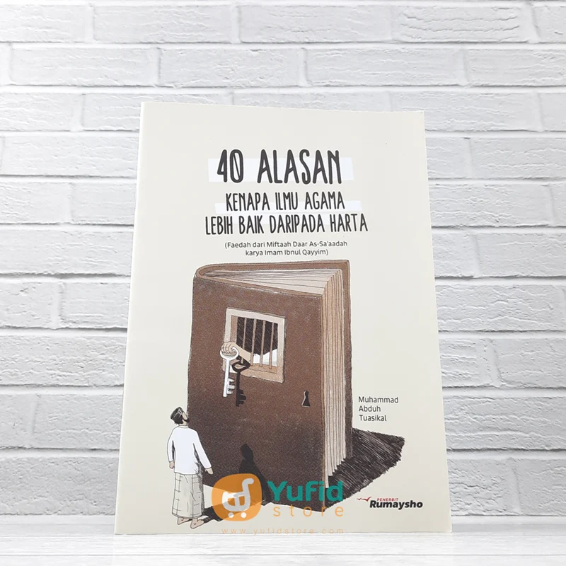BUKU SAKU 40 ALASAN KENAPA ILMU AGAMA LEBIH BAIK DARIPADA HARTA (RUMAYSHO)