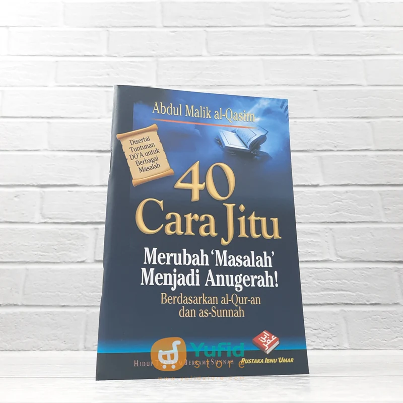 BUKU SAKU 40 CARA JITU MERUBAH MASALAH MENJADI ANUGERAH (PUSTAKA IBNU UMAR)