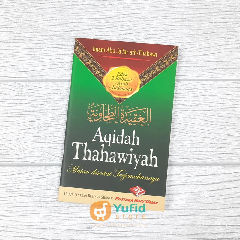 BUKU SAKU AQIDAH THAHAWIYAH MATAN DISERTAI TERJEMAHANNYA (PUSTAKA IBNU UMAR)