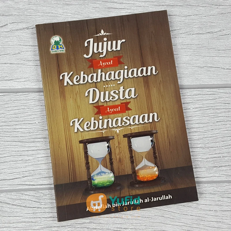 Buku Saku Jujur Awal Kebahagiaan Dusta Awal Kebinasaan (Darul Haq)