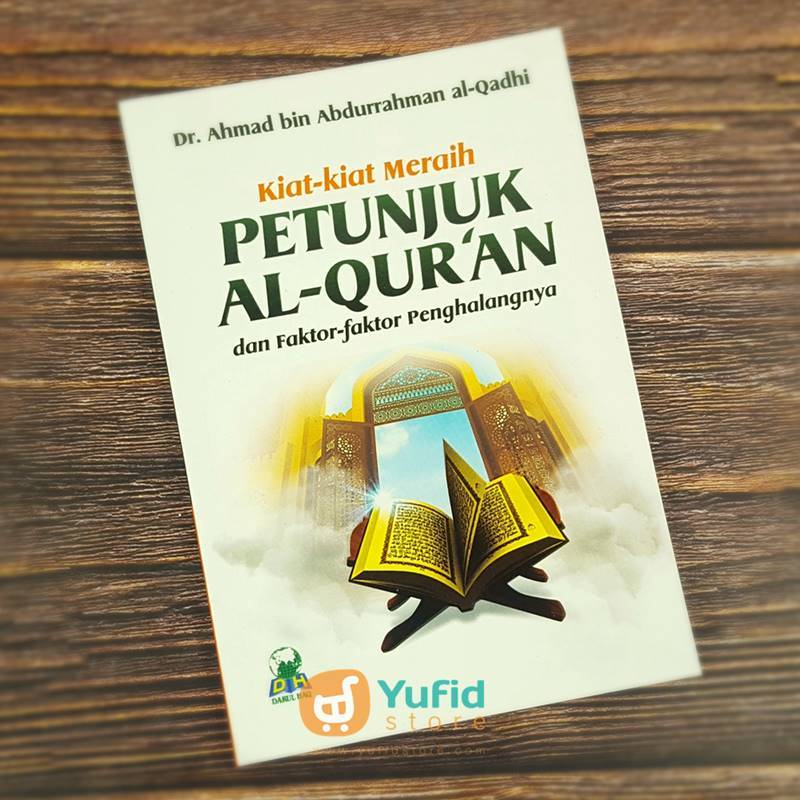 Buku Saku Kiat-Kiat Meraih Petunjuk Al-Qur’an (Darul Haq)