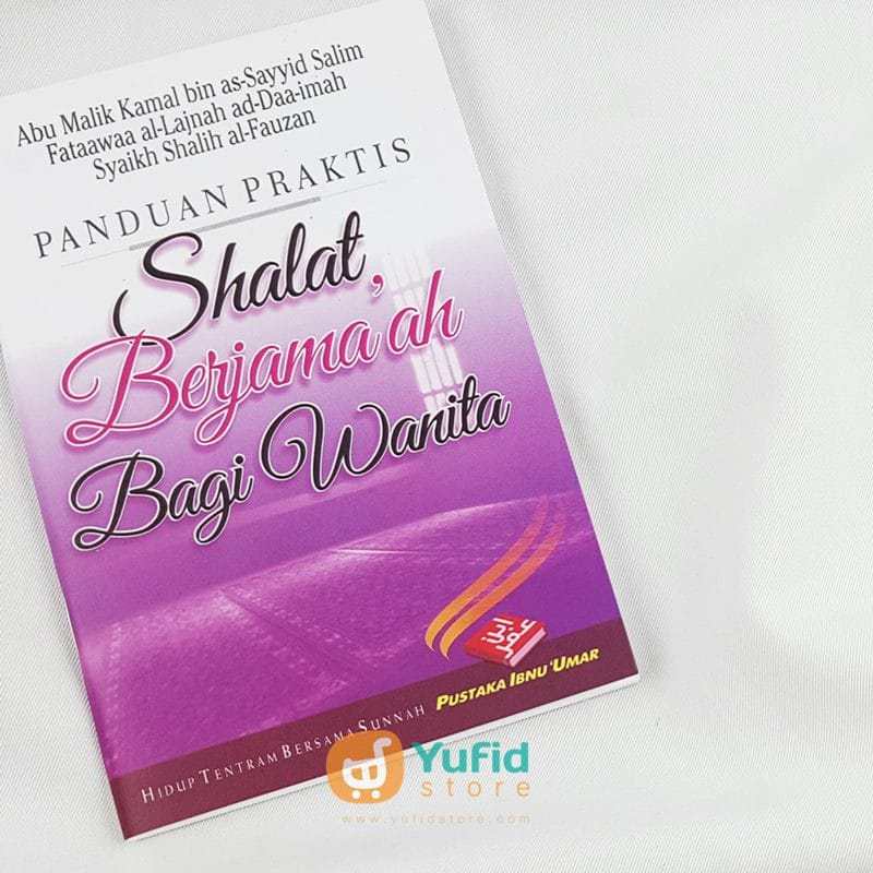 Buku Saku Panduan Praktis Shalat Berjama’ah Bagi Wanita (Pustaka Ibnu Umar)