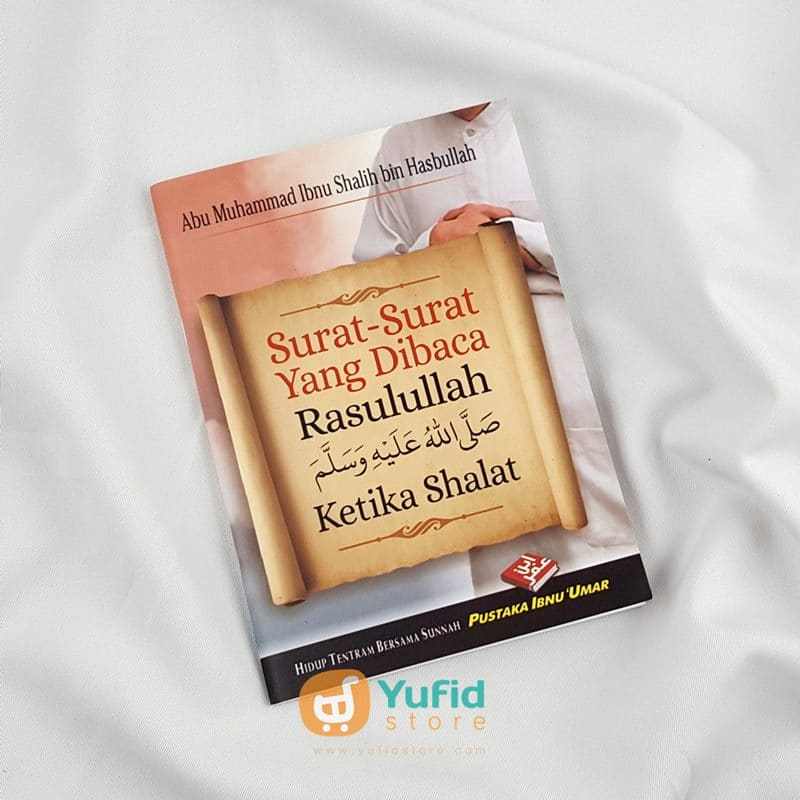 Buku Saku Surat-Surat yang Dibaca Rasulullah Ketika Shalat (Pustaka Ibnu Umar)
