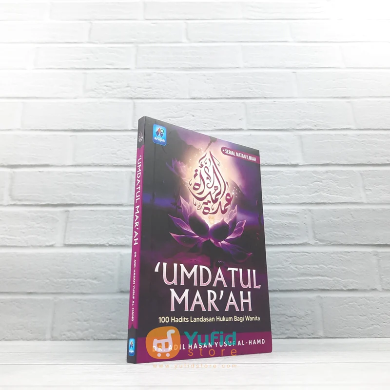 BUKU UMDATUL MAR'AH - 100 HADITS LANDASAN HUKUM BAGI WANITA (PUSTAKA ARAFAH)
