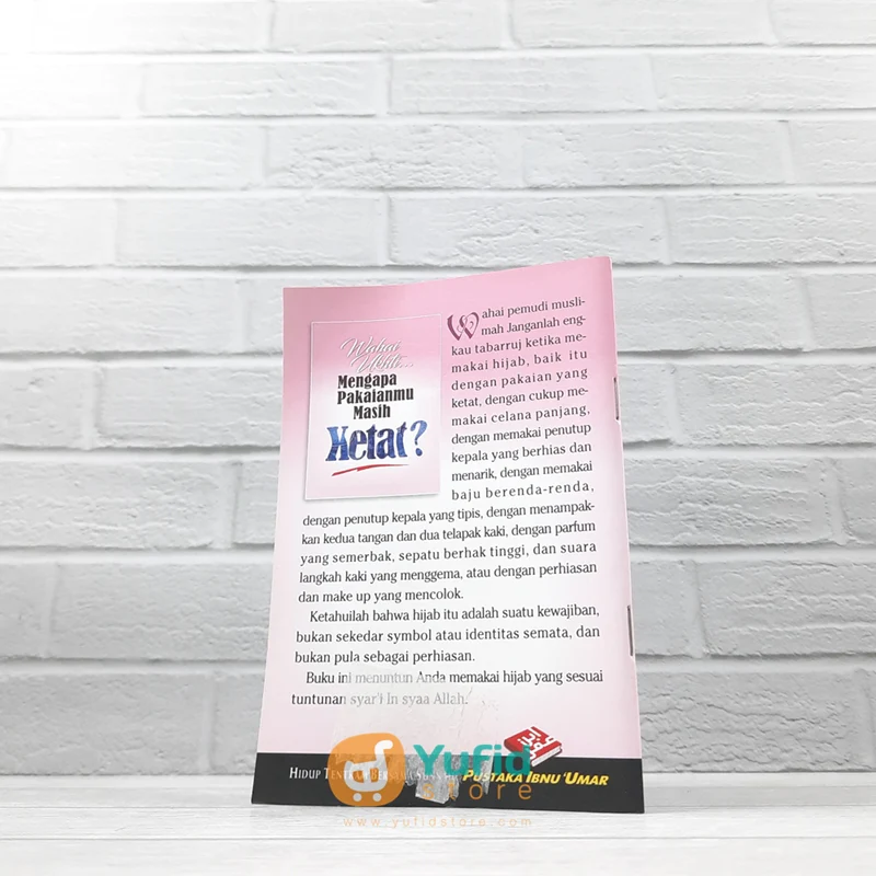 BUKU SAKU WAHAI UKHTI MENGAPA PAKAIANMU MASIH KETAT? (PUSTAKA IBNU UMAR) - Image 2