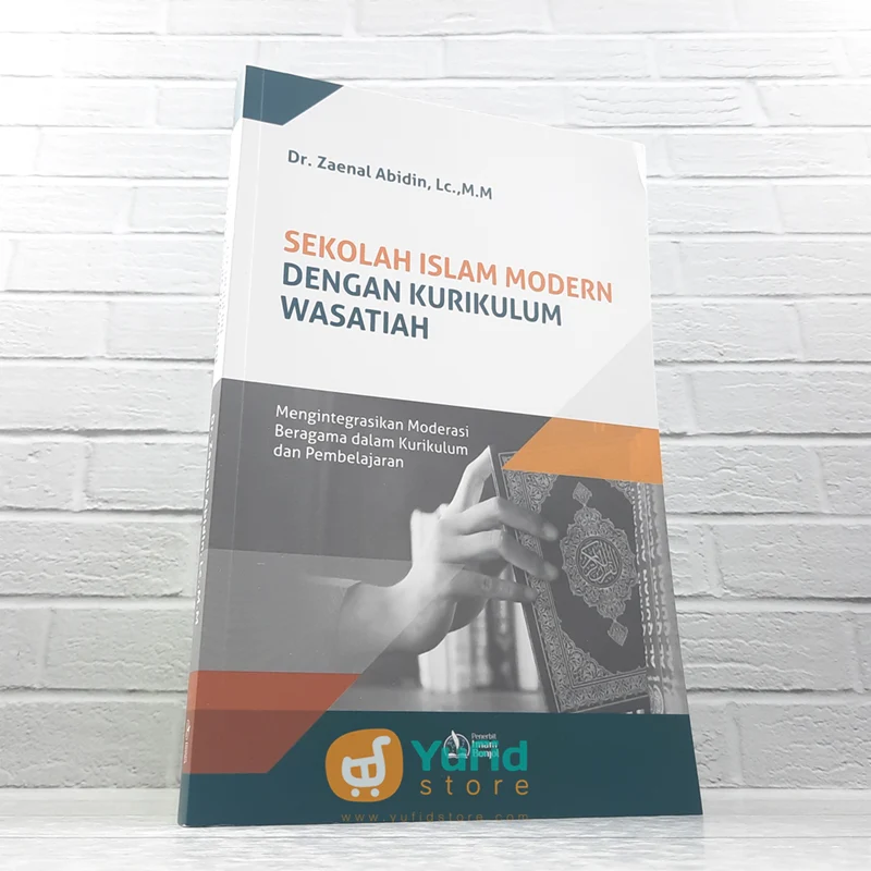 BUKU SEKOLAH ISLAM MODERN DENGAN KURIKULUM WASATIAH (PUSTAKA IMAM BONJOL)