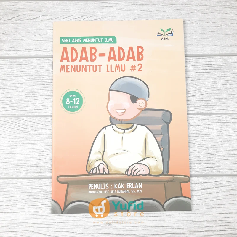 BUKU SERI ADAB MENUNTUT ILMU KAK ERLAN 1 SET - JILID 1-4 (MAKTABAH ALFAIZ) - Image 4