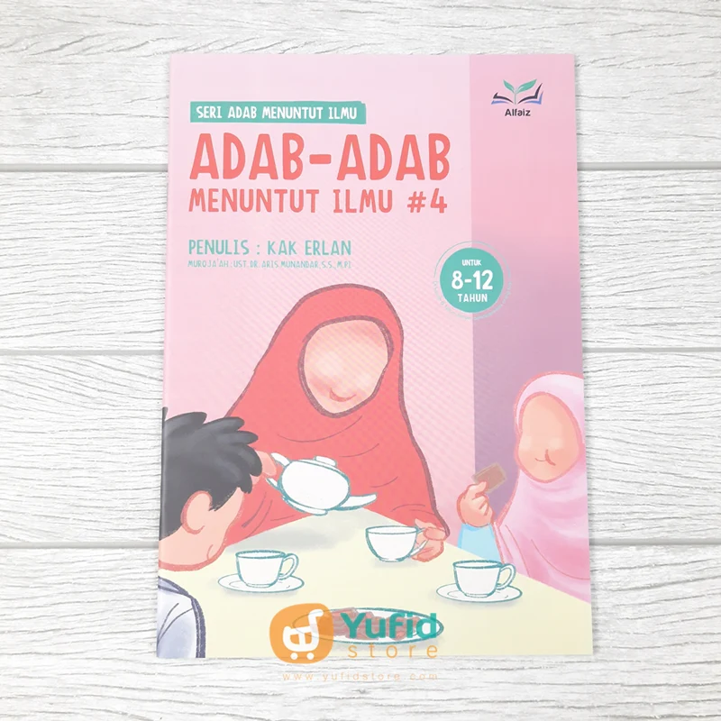 BUKU SERI ADAB MENUNTUT ILMU KAK ERLAN 1 SET - JILID 1-4 (MAKTABAH ALFAIZ) - Image 6