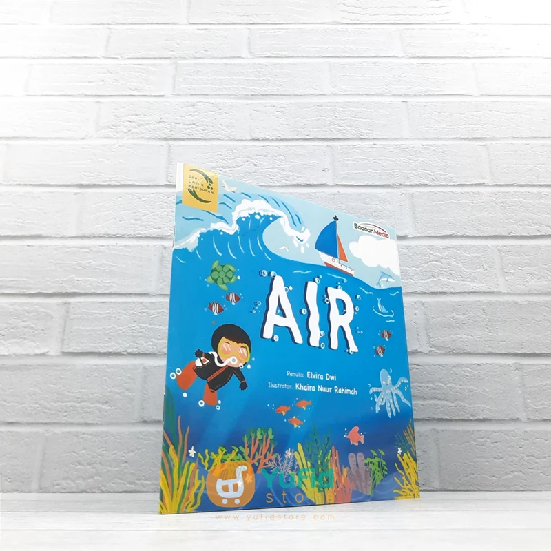 BUKU SERI UNSUR KEHIDUPAN - AIR (BACAAN MEDIA)