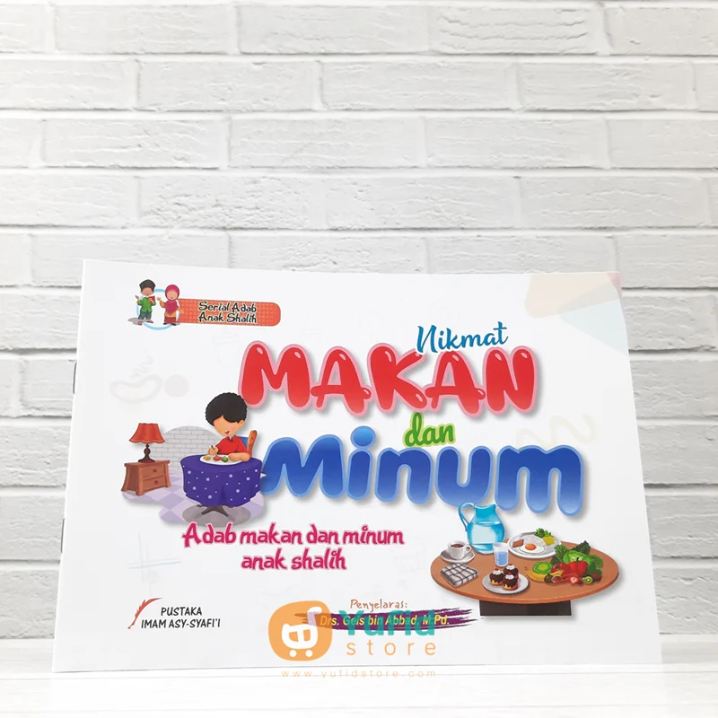 BUKU SERIAL ADAB ANAK SHALIH NIKMAT MAKAN DAN MINUM (PUSTAKA IMAM ASY SYAFII)