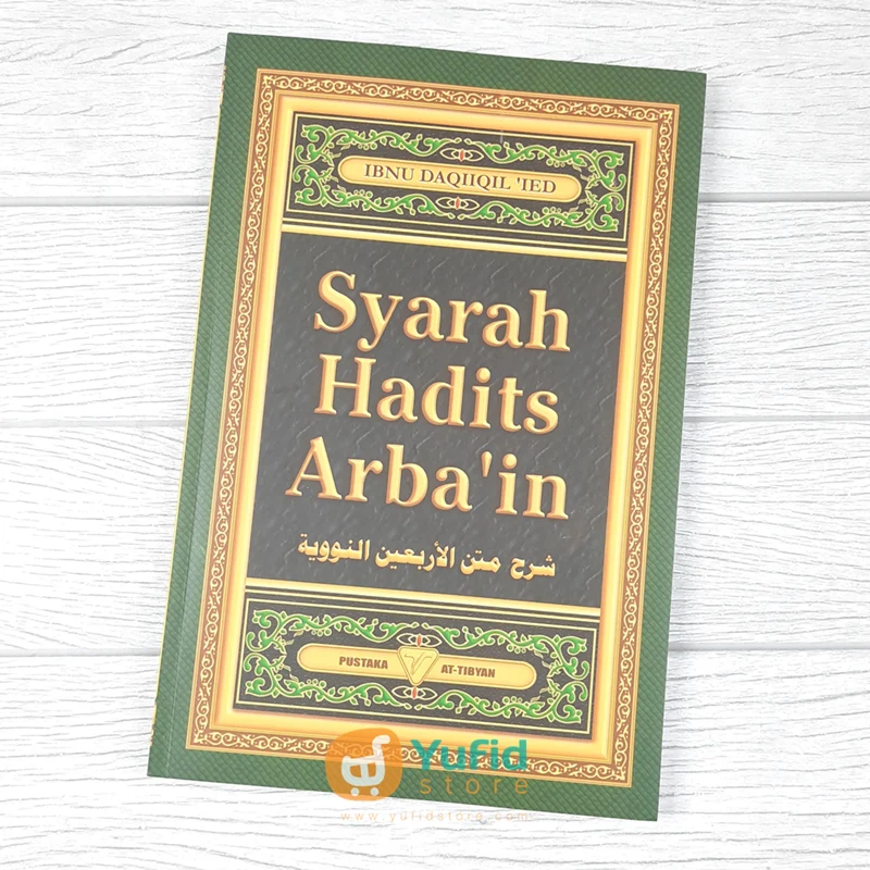 BUKU SYARAH HADITS ARBA'IN (AT-TIBYAN)