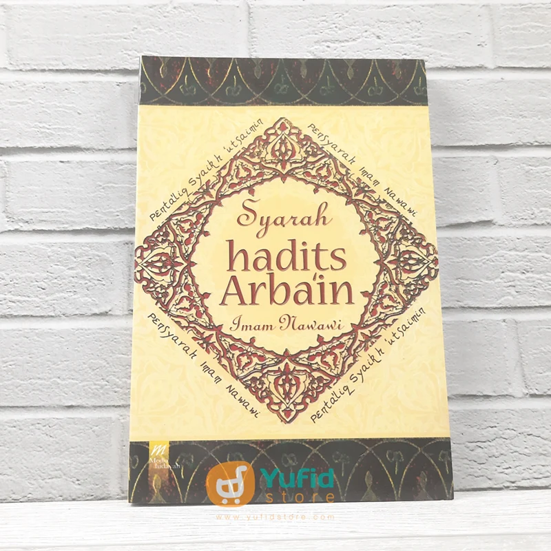 BUKU SYARAH HADITS ARBAIN (MEDIA HIDAYAH)