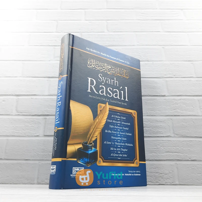 BUKU SYARH RASAIL MENYELAMI HAKIKAT TAUHID DAN SYIRIK (MINHAJUL HAQ)