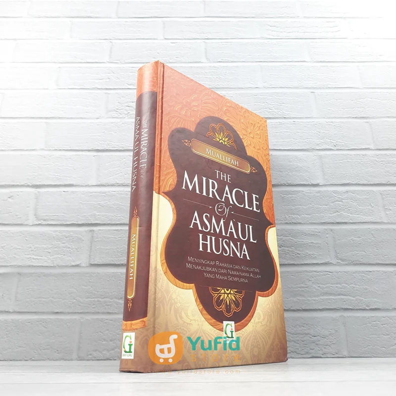 BUKU THE MIRACLE OF ASMAUL HUSNA (GRIYA ILMU)