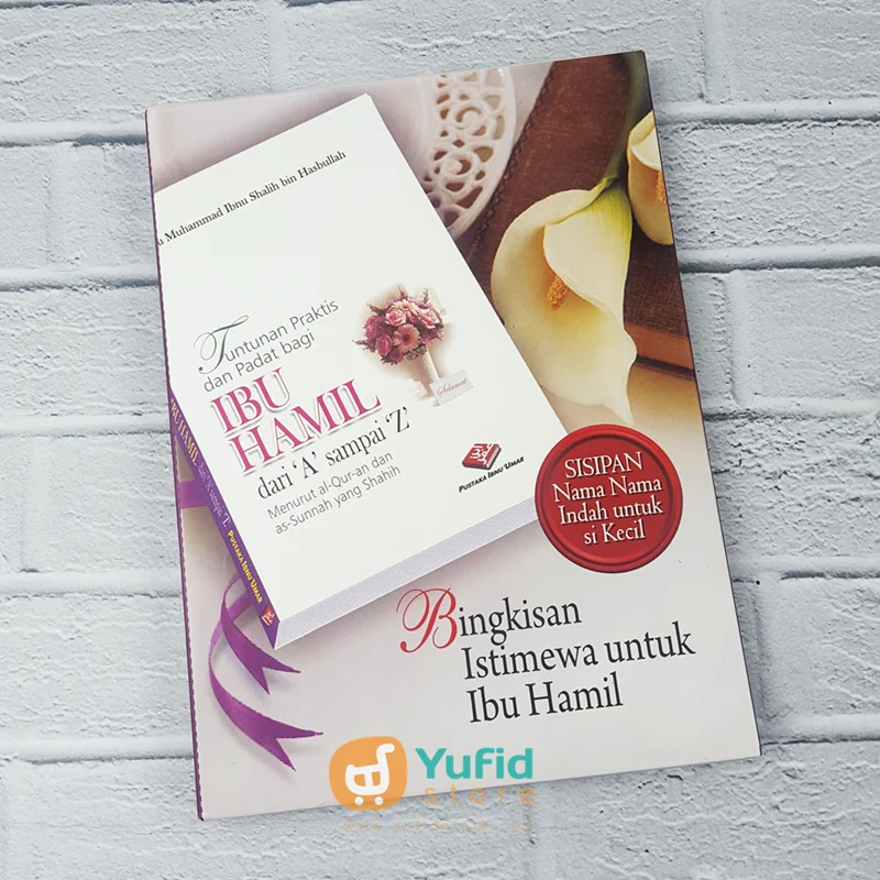 Buku Tuntunan Praktis Dan Padat bagi Ibu Hamil Dari A sampai Z (Pustaka Ibnu Umar)