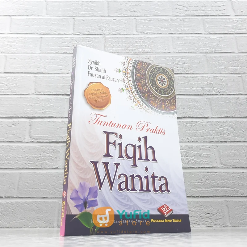 BUKU TUNTUNAN PRAKTIS FIQIH WANITA (PUSTAKA IBNU UMAR)
