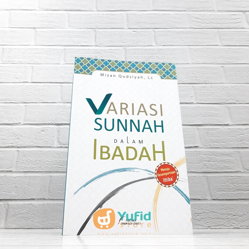 BUKU VARIASI SUNNAH DALAM IBADAH (PUSTAKA IMAM ASY SYAFII)