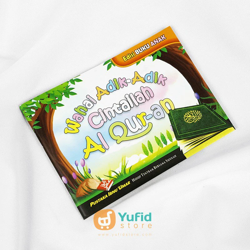 Buku Wahai Adik-Adik Cintailah Al-Qur’an