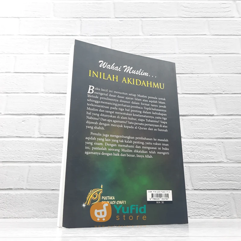 BUKU WAHAI MUSLIM INILAH AKIDAHMU (PUSTAKA IMAM ASY SYAFII) - Image 2