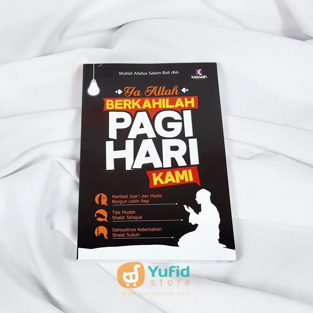 Buku Ya Allah Berkahilah Pagi Hari Kami (Kiswah Media)